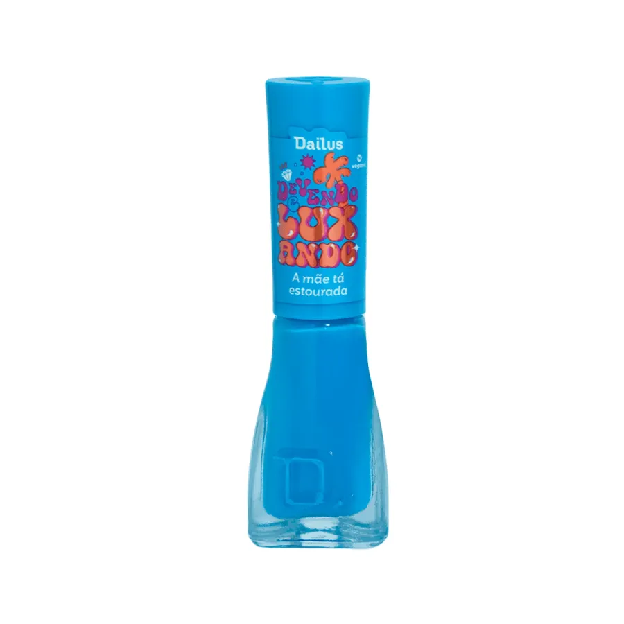 Esmalte Dailus Devendo e Luxando a Mae Ta Es